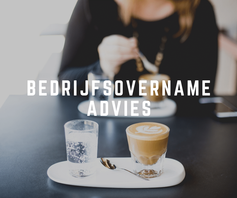 Bedrijfsovername advies